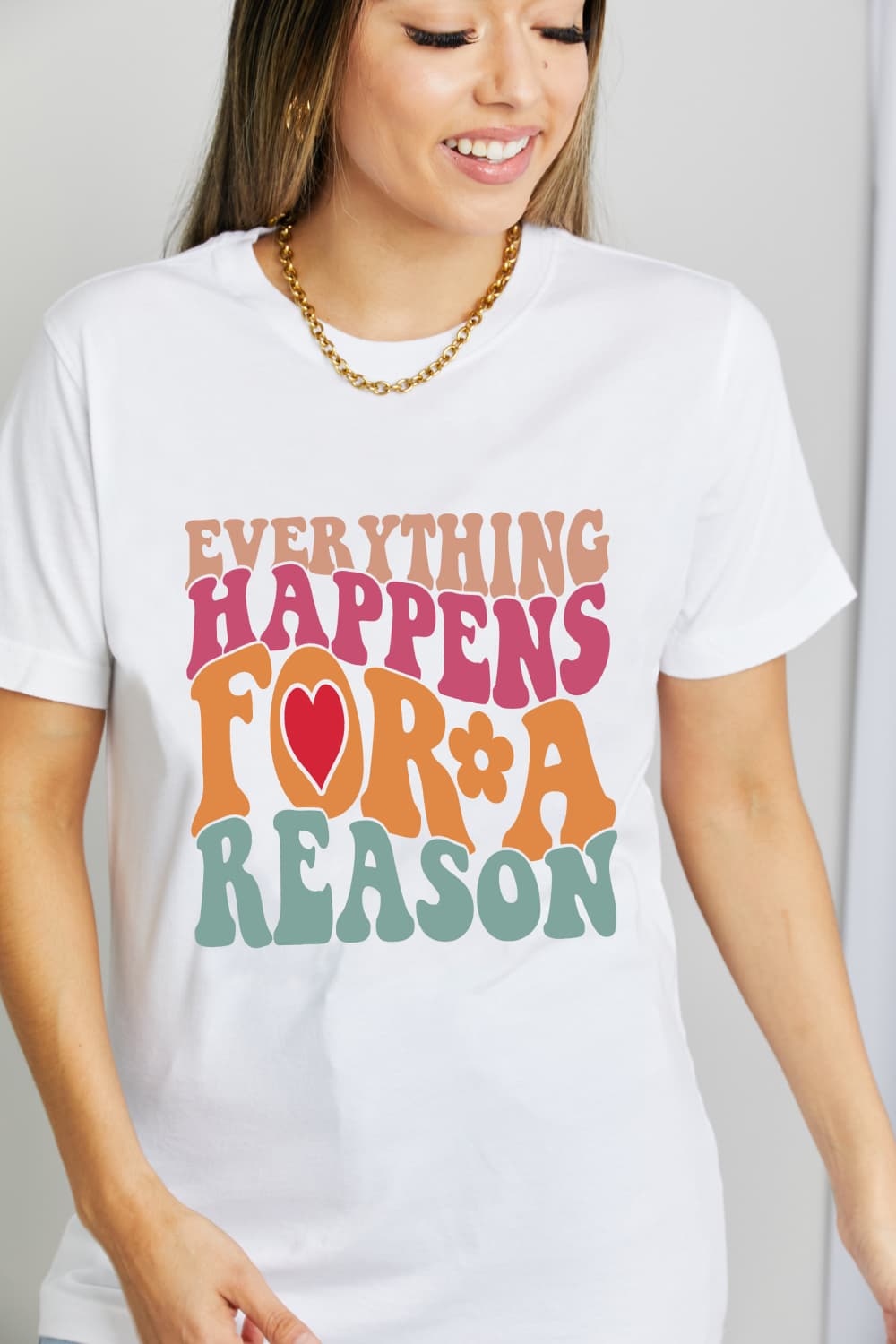 Simply Love Full Size EVERYTHING HAPPENS FOR A REASON Graphic Cotton T-Shirt